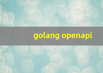 golang openapi